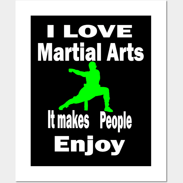 I love Martial arts, It makes people enjoy Wall Art by Emma-shopping